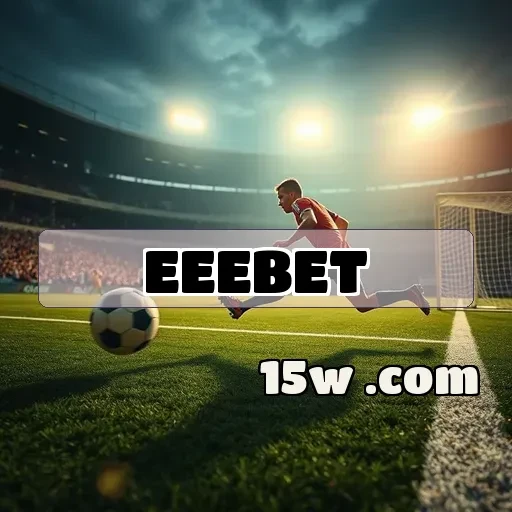 eeebet.com: O Destino Mais Confiável para Apostas no Brasil